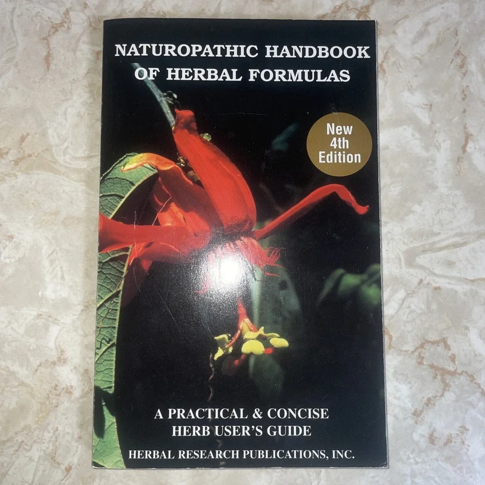 Naturopathic Handbook of Herbal Formulas: A Practical and Concise Herb User's...
